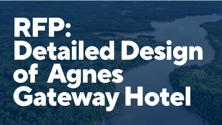 Request for Proposal: Detailed Design for the Proposed Redevelopment of the Agnes Gateway Hotel